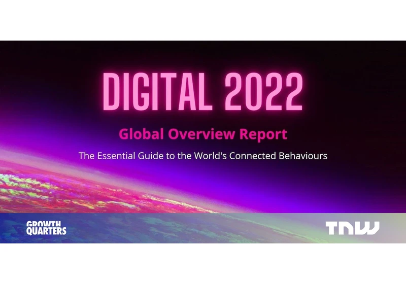 Digital trends 2022: Every stat digital marketers need to know about the internet