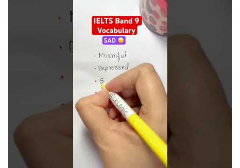 IELTS Band 9 Vocabulary - SAD 😞