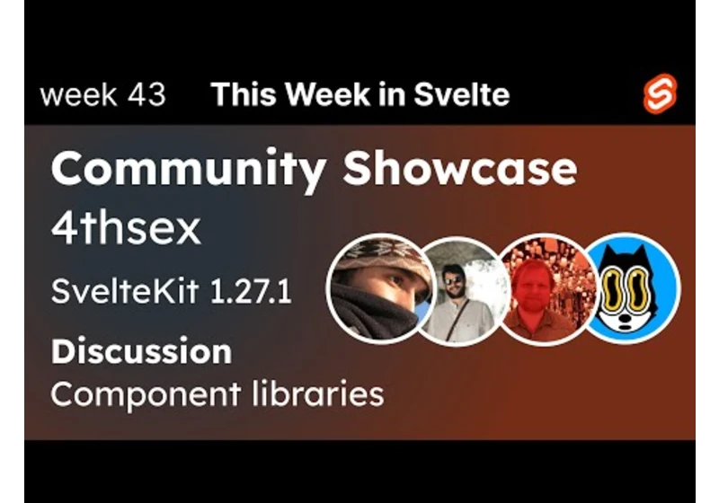 This Week in Svelte (2023 October 27) - SvelteKit 1.27.1, the pillars of a component library