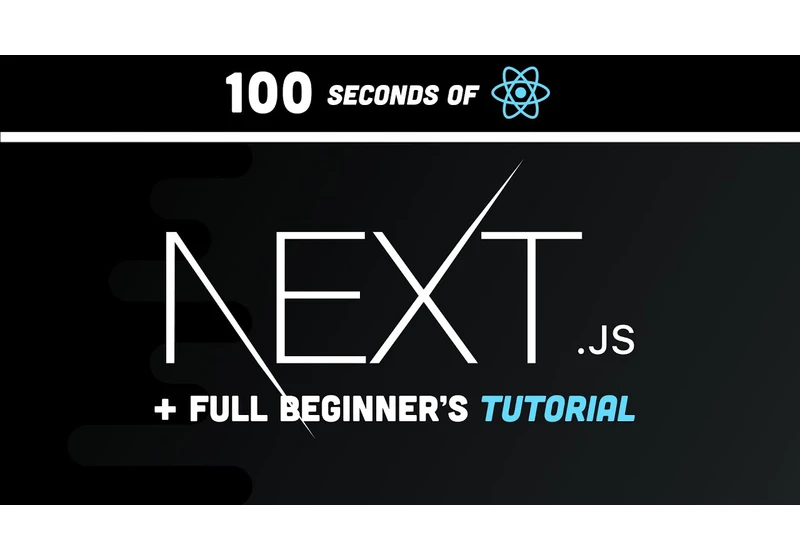 Next.js in 100 Seconds // Plus Full Beginner's Tutorial