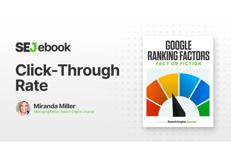 Click-Through Rate (CTR): Is It a Google Ranking Factor? via @sejournal, @mirandalmwrites