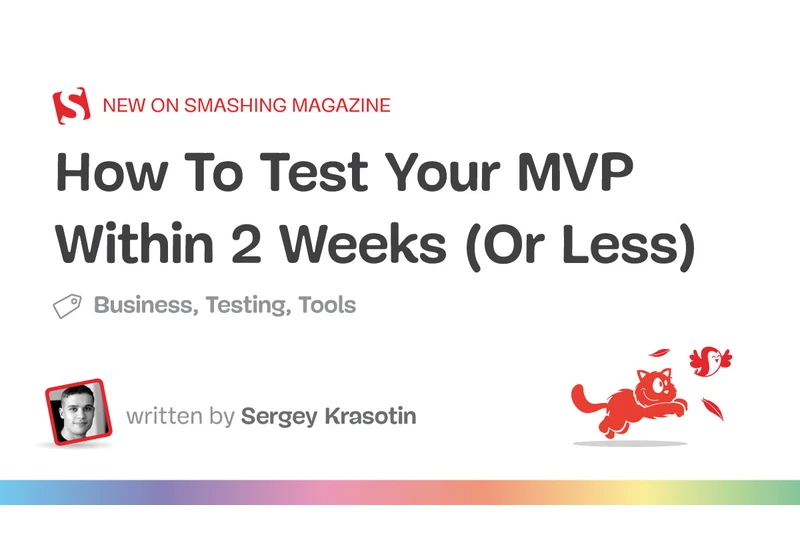 How To Test Your MVP Within 2 Weeks (Or Less)