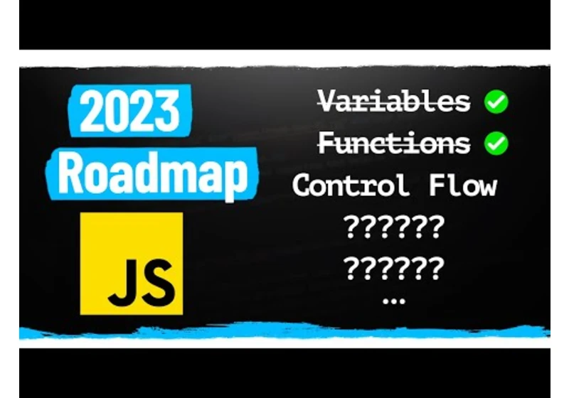 2023 Complete JavaScript Roadmap - From Zero To Mid-Level Developer