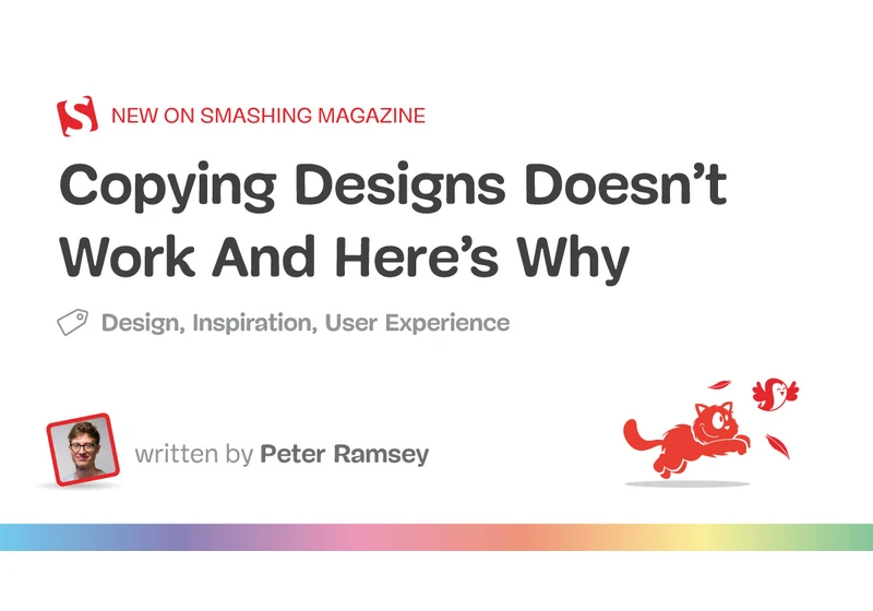 Copying Designs Doesn’t Work And Here’s Why