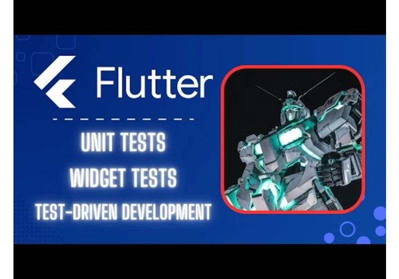 Flutter Testing Tutorial: Unit Test, TDD and Widget Test