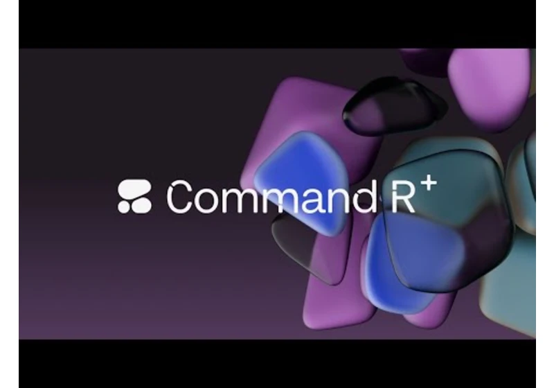 Cohere's Command-R+ Specialized Model for RAG and Tools