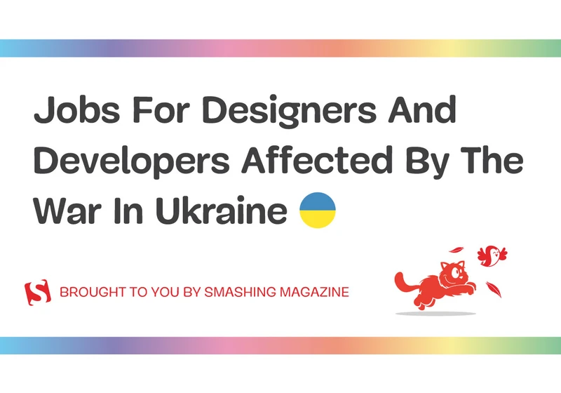 Jobs For Designers And Developers Affected By The War In Ukraine 🇺🇦