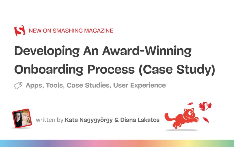 Developing An Award-Winning Onboarding Process (Case Study)