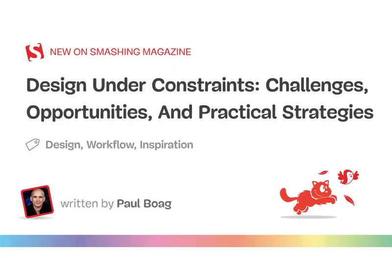 Design Under Constraints: Challenges, Opportunities, And Practical Strategies