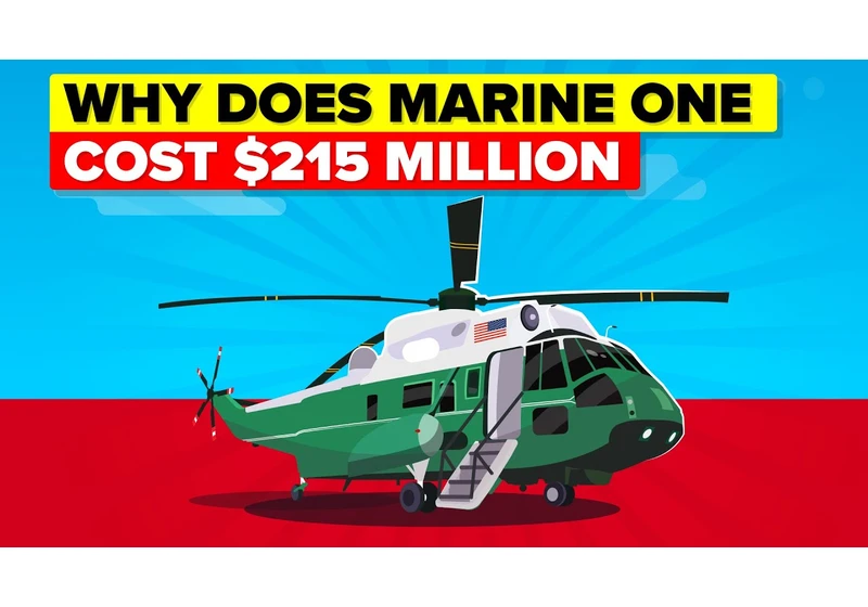 Why Does Marine One Cost $215 Million?