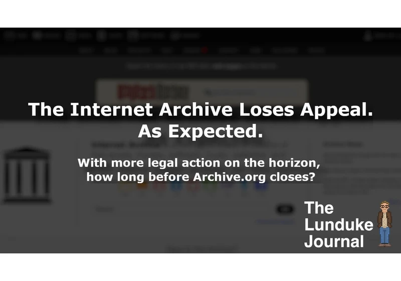 With more legal action on the horizon, how long before Archive.org closes?