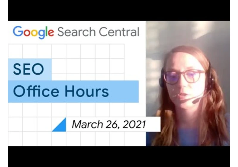 English Google SEO office-hours from March 26, 2021