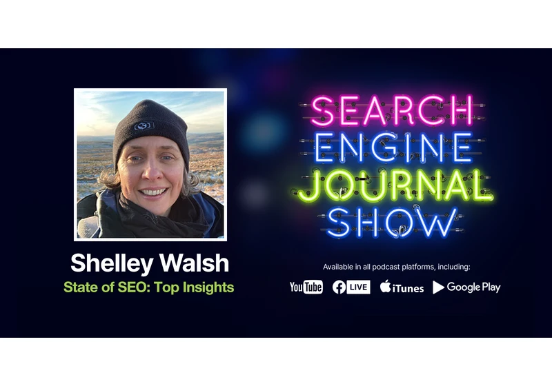 State of SEO: Top Insights - Ep. 247 via @sejournal, @Juxtacognition