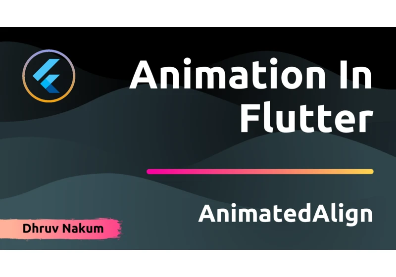 Animation In Flutter : AnimatedAlign