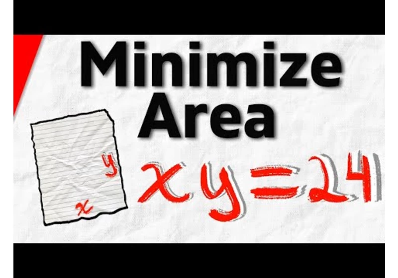 Minimize Area of a Rectangle (Optimization Problem) | Calculus 1 Exercises