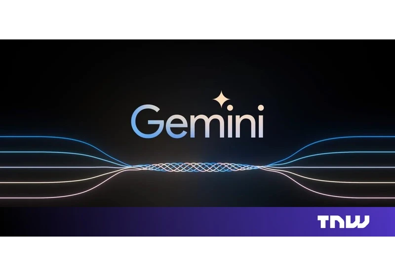 Google’s Gemini AI won’t be available in Europe — for now