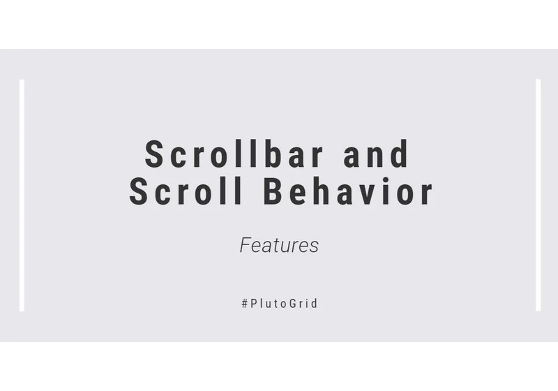 Scrollbar and Scroll Behavior