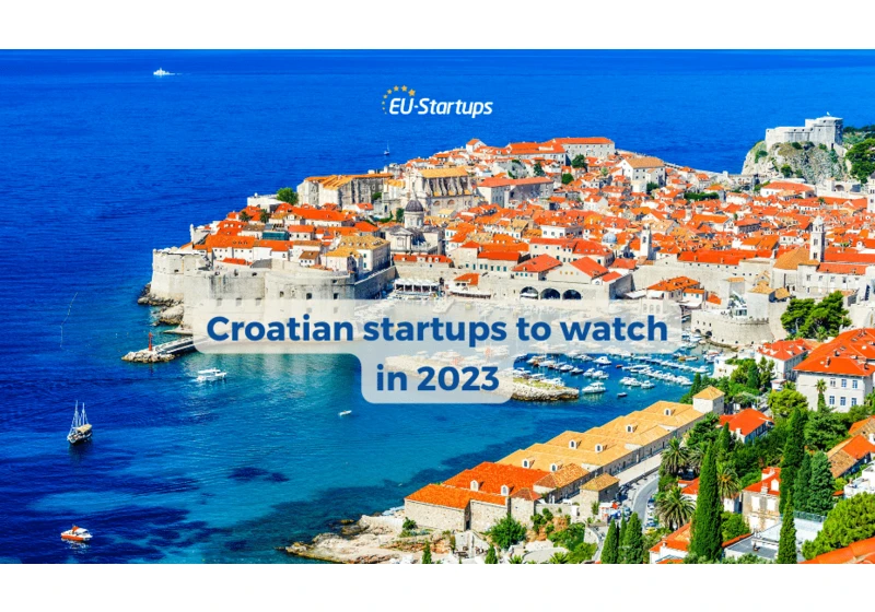 10 super promising startups from Croatia to watch in 2023!