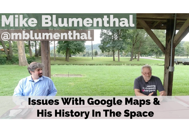 Video: Mike Blumenthal on Google Maps spam resource issues