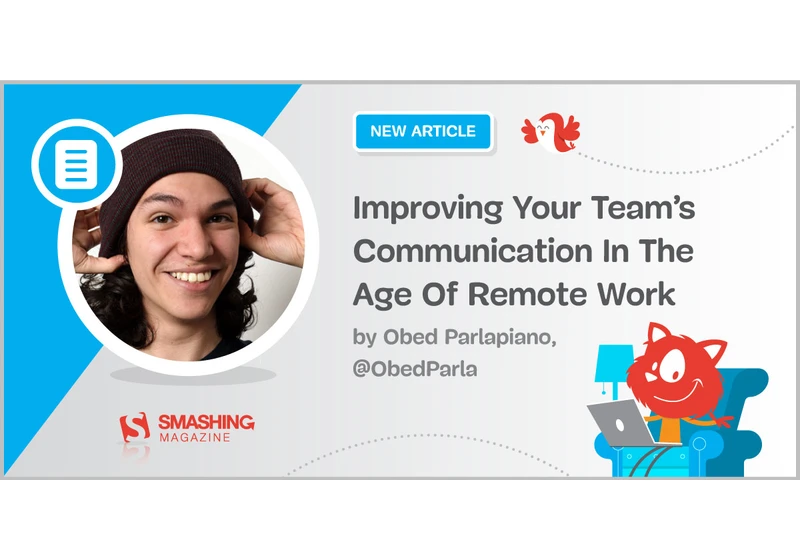 Improving Your Team’s Communication In The Age Of Remote Work