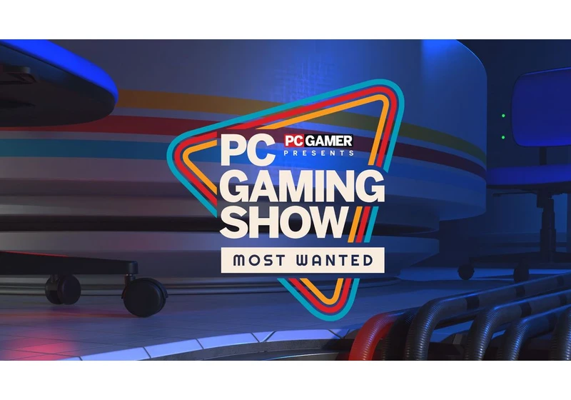  PC Gaming Show: Most Wanted 2024 airs this week, here's how to watch it 