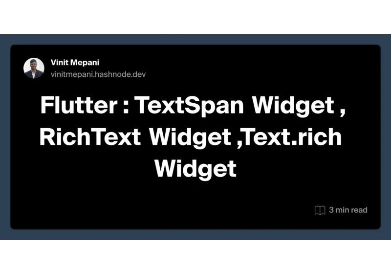 Flutter : TextSpan Widget , RichText Widget 
                      ,Text.rich Widget