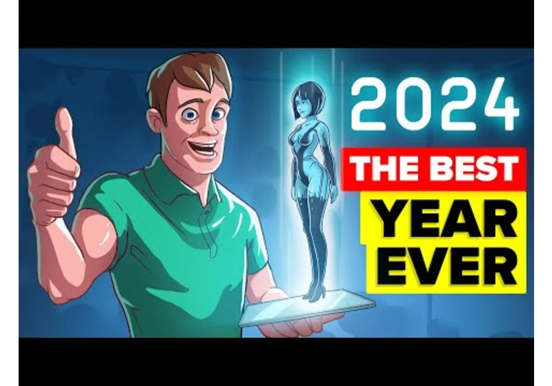 Why 2024 Will Be The Best Year EVER