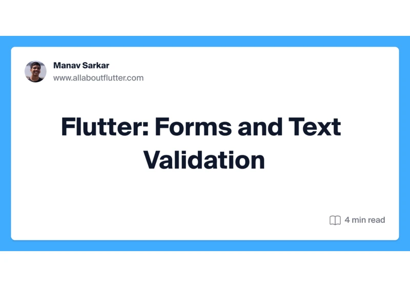 Flutter: Forms and Text Validation