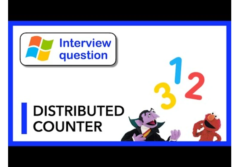 System Design: Distributed Counter (12 approaches)