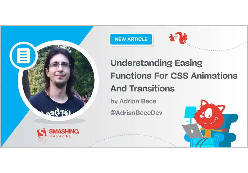 Understanding Easing Functions For CSS Animations And Transitions
