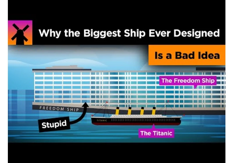 Why the World's Biggest Ship is an AWFUL Idea