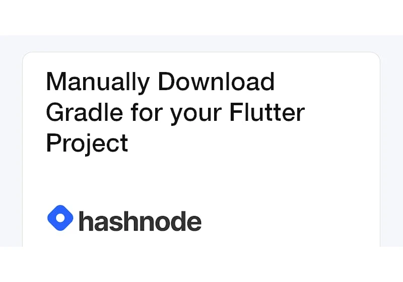 Manually Download Gradle for your Flutter Project