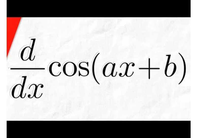 Derivative of cos(ax+b) | Calculus 1 Exercises