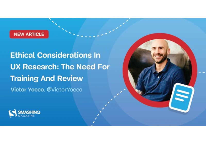 Ethical Considerations In UX Research: The Need For Training And Review