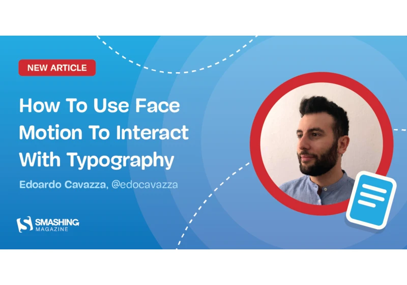 How To Use Face Motion To Interact With Typography