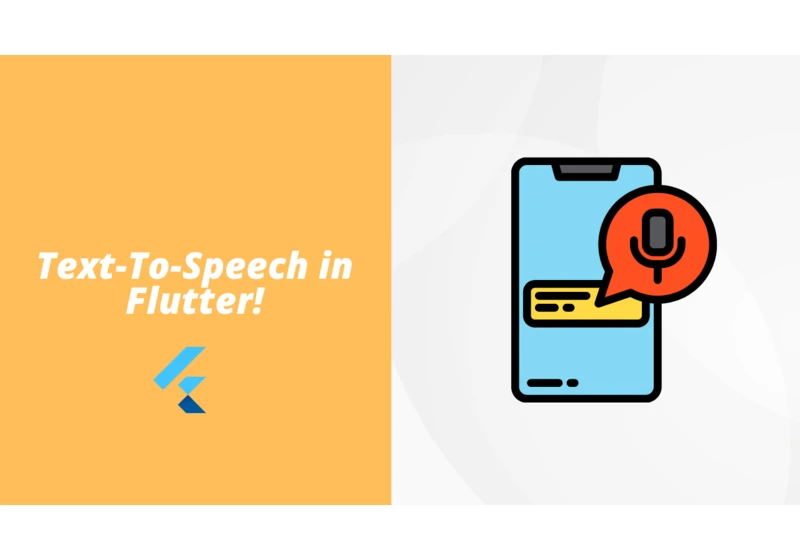 How to implement Text-to-Speech feature in Flutter apps. A Beginners guide