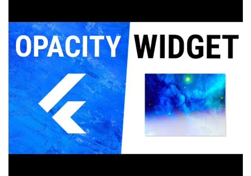 Flutter Opacity Widget