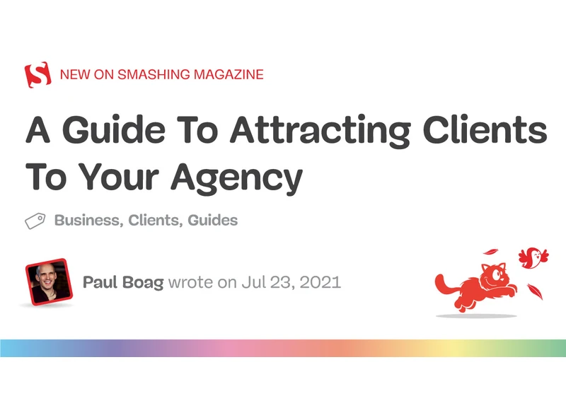 A Guide To Attracting Clients To Your Agency