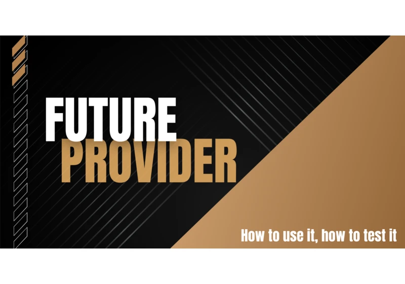 FutureProvider: how to use it and how to test it.