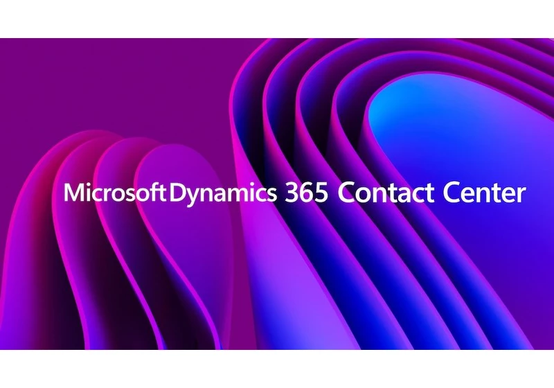  Microsoft Dynamics 365 Contact Center wants to overhaul customer service with AI 