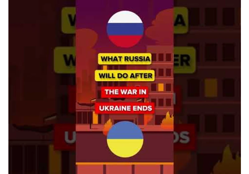 What Russia Will Do After the War in Ukraine Ends #russia #ukraine #war #putin