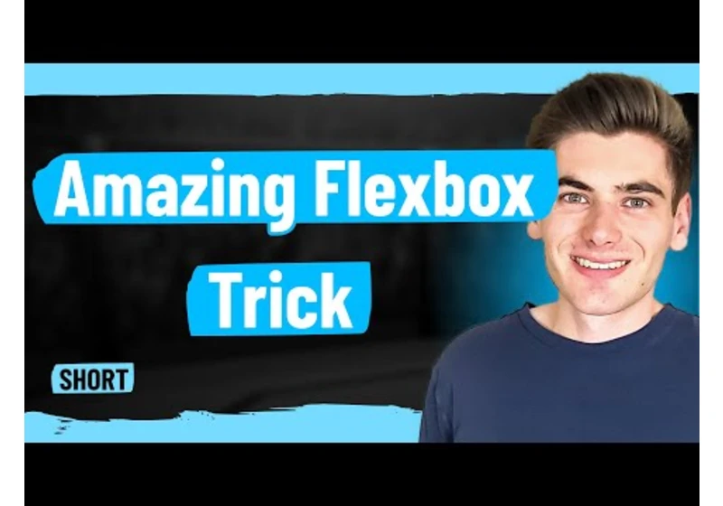 This Advanced Flexbox Trick Is Amazing!