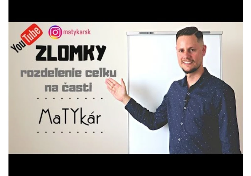 ZLOMKY - rozdelenie celku na časti