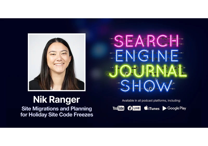 Site Migrations and Planning for Holiday Site Code Freezes - Ep. 238 via @sejournal, @brentcsutoras