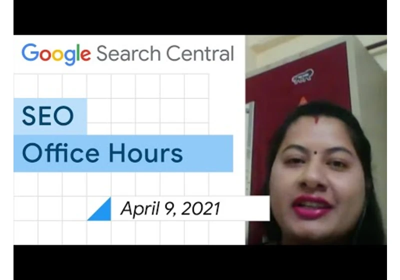 English Google SEO office-hours from April 9, 2021