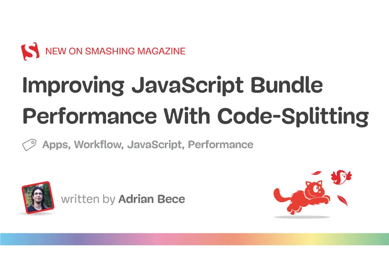 Improving JavaScript Bundle Performance With Code-Splitting