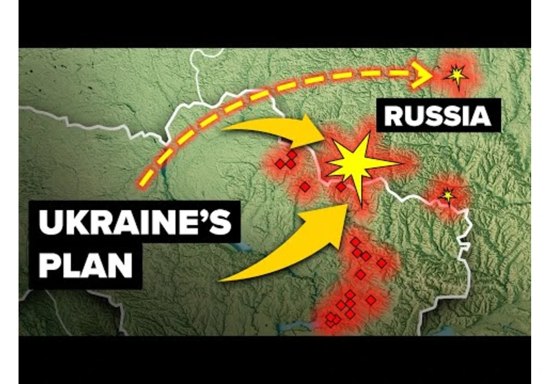 Ukraine's Plan to Move the War Inside of Russia