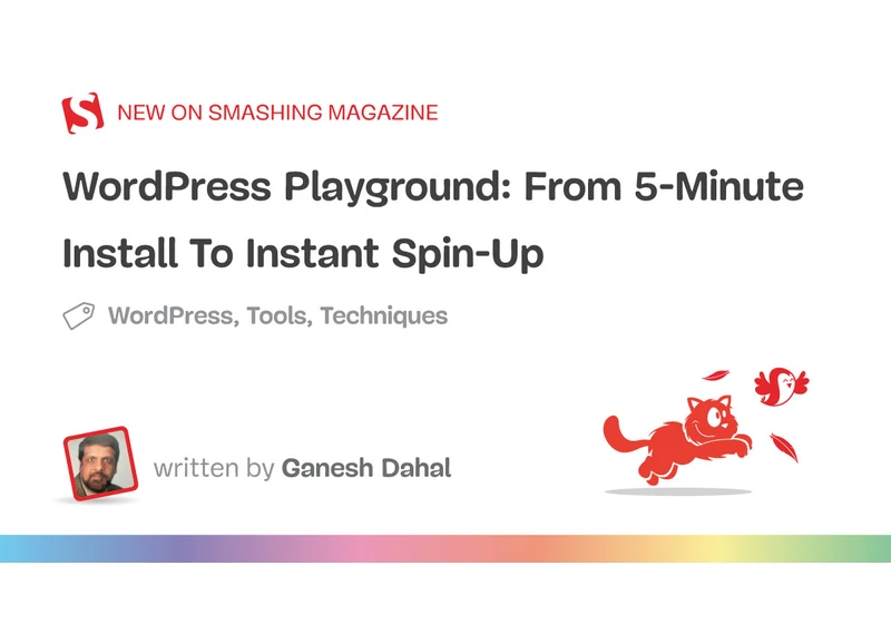 WordPress Playground: From 5-Minute Install To Instant Spin-Up