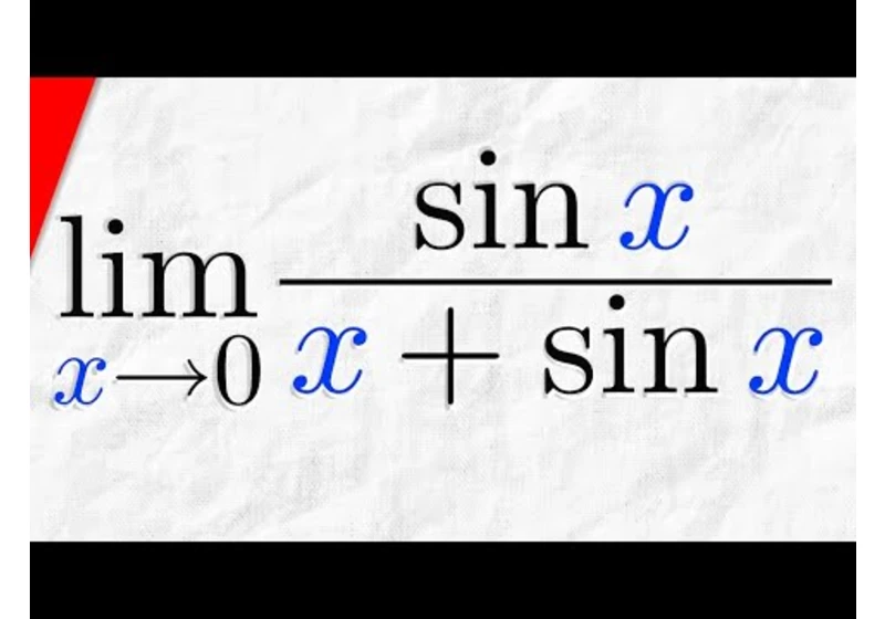 Limit of sinx/(x+sinx) as x approaches 0 | Calculus 1 Exercises