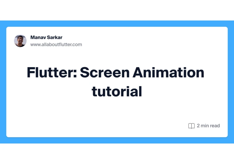 Flutter: Screen Animation tutorial